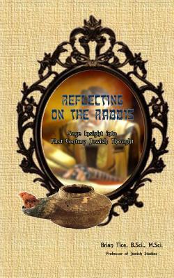 Reflecting on the Rabbis: Sage Insight into First-Century Jewish Thought (Sage Insights)