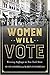 Women Will Vote by Susan Goodier
