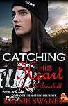 Catching His Heart by Kelsie Swaney