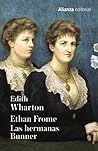 Book cover for Ethan Frome / Las hermanas Bunner