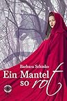 Ein Mantel so rot by Barbara Schinko