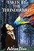 Taken by the Thunderbird by Adrian Blue