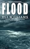 Flood by Eli Williams Flood by Eli Williams