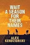 Wait a Season For...