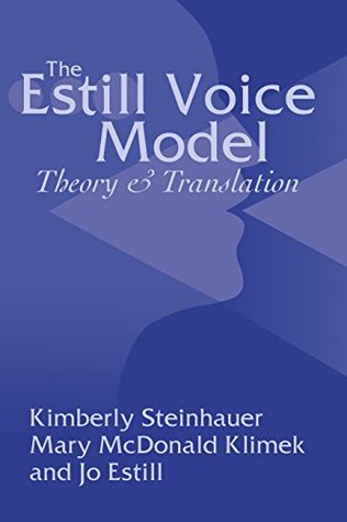 The Estill Voice Model: Theory & Translation (Kindle Edition)