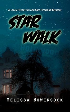Star Walk (Lacey Fitzpatrick and Sam Firecloud #3)