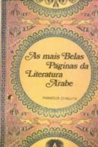 As mais Belas Páginas da Literatura Árabe