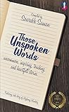 Those Unspoken Words: Stories from winners of 'In Search Of Best Short Storyteller-2016'