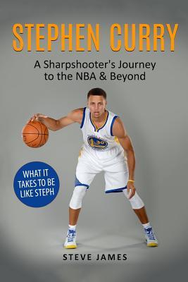 EBOOK Stephen Curry: A Sharpshooter's Journey to the NBA & Beyond