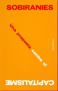 Sobiranies, una proposta contra el capitalisme (Paperback)