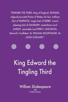 King Edward the Tingling Third