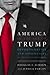 America in the Age of Trump: Opportunities and Oppositions in an Unsettled World