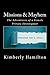 Missions & Mayhem by Kimberly Hamilton