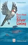 Every Cloud Has a Silver Lining (German Edition)