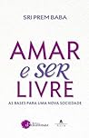 Amar e Ser Livre:...
