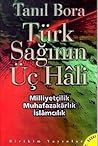 Türk Sağının Üç Hali