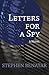Letters for a Spy: A Novel