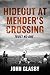 Hideout at Mender's Crossing