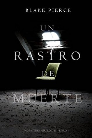 Un Rastro de Muerte (Keri Locke #1)