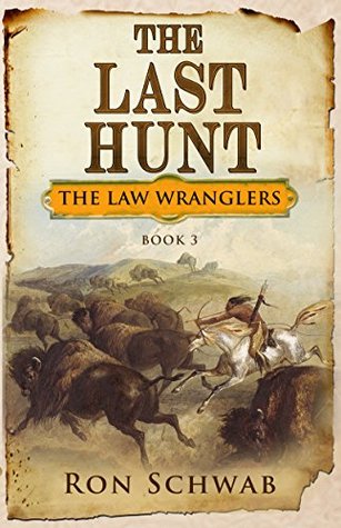 The Last Hunt (The Law Wranglers,  #3)