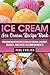 Ice Cream: Ice Cream Recipe...