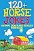 120+ Horse Jokes for Kids: ...