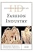 Historical Dictionary of the Fashion Industry (Historical Dictionaries of Professions and Industries)