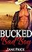 Bucked Bad Boy