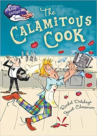 The Calamitous Cook (Race Further with Reading)