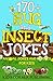 170+ Bug and Insect Jokes for Kids by Kid's Corner Publishing