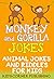 Monkey and Gorilla Jokes: A...