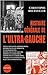 Histoire générale de "l'ultra-gauche"