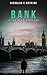Bank (A Tim Burr Thriller B...