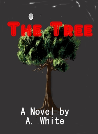 The Tree (The Chronicles of Ana #1)