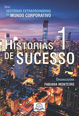 HISTÓRIAS DE SUCESSO 1: HISTÓRIAS DE SUCESSO 1 (Portuguese Edition)