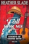 Fall for Me