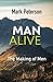 ManAlive: The Making of Men