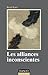 Les alliances inconscientes (Psychismes) (French Edition)