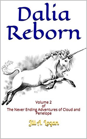 Dalia Reborn: The Unicorn Adventure Series (Kindle Edition)