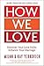 How We Love by Milan Yerkovich