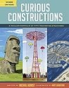 Curious Constructions: A Peculiar Portfolio of Fifty Fascinating Structures (Uncommon Compendiums)