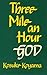Three Mile an Hour God