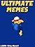MEMES: Ultimate Memes & Jokes 2017 – Memes of June Book 2 – Funniest Memes on the Planet