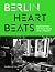 Berlin Heartbeats - Stories...