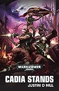 Cadia Stands (Cadia #1)