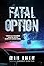 Fatal Option
