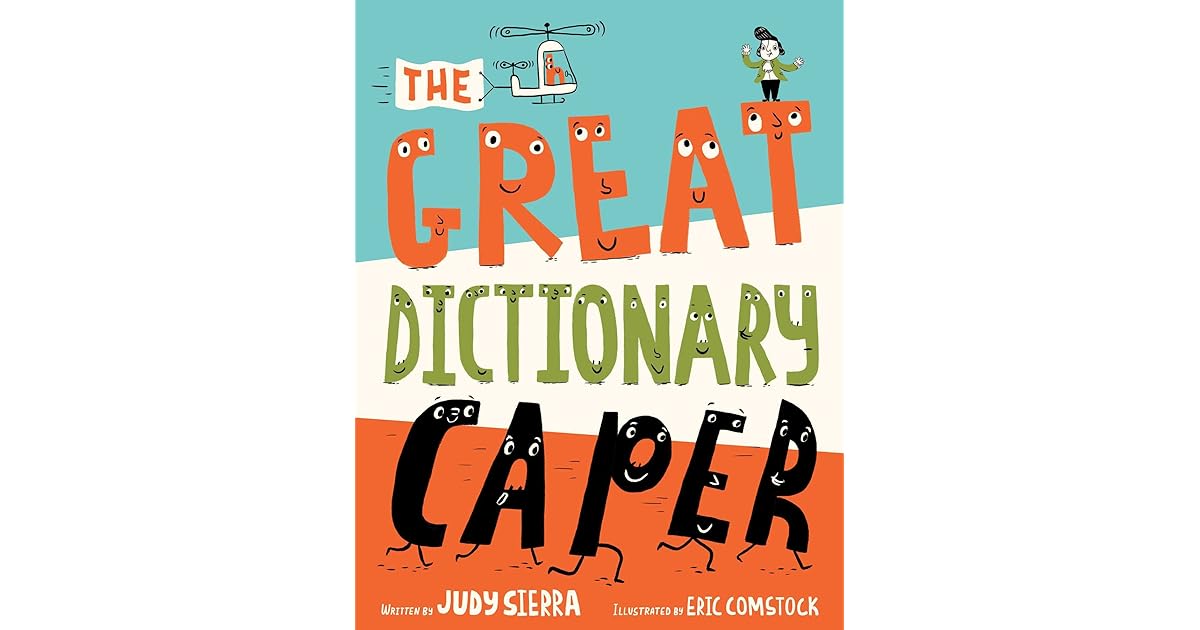 The Great Dictionary Caper by Judy Sierra
