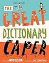 The Great Dictionary Caper by Judy Sierra