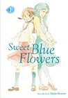 Sweet Blue Flowers Omnibus, Vol. 1 by Takako Shimura
