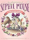 The Mouse House (The Adventures of Sophie Mouse, #11)